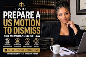 prepare a US motion to dismiss and memorandum of law