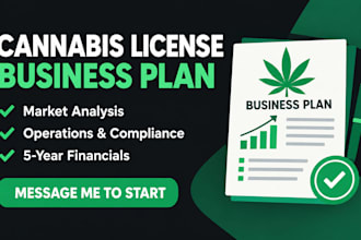 write a cannabis license application business plan with financial model