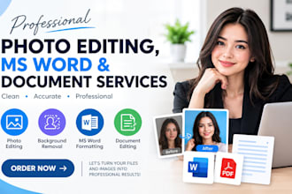 do professional photo editing, ms word, document, bg removal, image editing