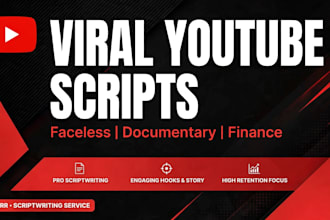 write viral youtube script, documentary and faceless video