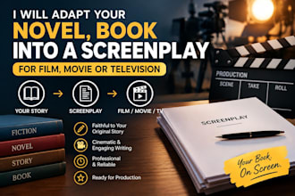 adapt your novel, book into a screenplay for film, movie or television