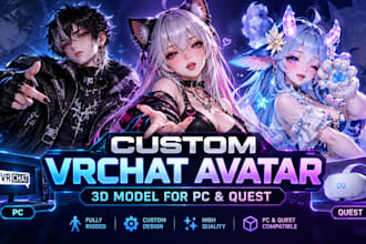 create custom vrchat avatar 3d model for pc and quest