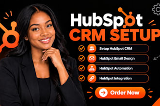 setup hubspot crm, hubspot email design, hubspot automation, hubspot integration