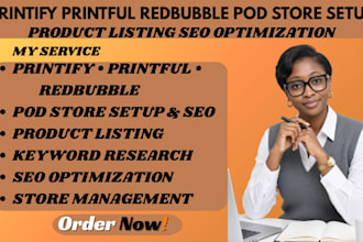 printify printful redbubble pod store setup product listing SEO optimization