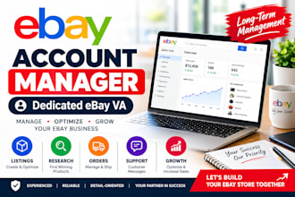be your dedicated ebay VA and manage your ebay store