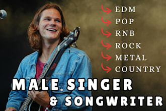 male pop singer male country singer songwrite vocalist for custom song pop music