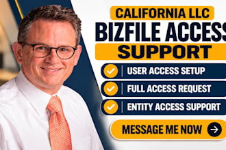 resolve your california llc bizfile user access and filing access issues