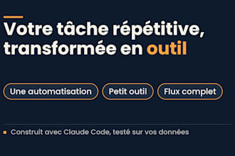 automatiser votre travail avec claude code, outil sur mesure