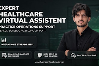 be your healthcare virtual assistant for practice operations