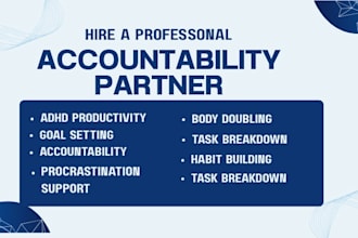 be your adhd life coach, accountability partner and goal planning coach