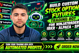 build spx and stock trading bot for alpaca, ibkr and ninjatrader using python