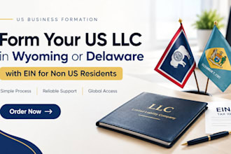 form a US llc in wyoming or delaware with ein for non US residents