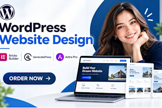 design wordpress website with brick builder, generatepress or astra pro theme
