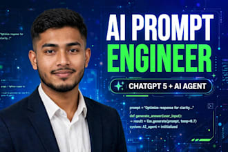 be ai prompt engineer for chatgpt 5 and ai agent