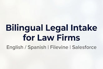 provide bilingual legal intake and client screening for law firms