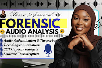 do forensic audio analysis, artifact, cctv enhancement and audio reporting
