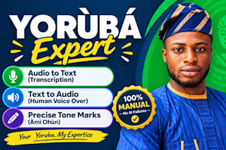 transcribe, translate, or provide voice over in native yoruba