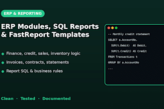 develop erp modules, sql reports and fastreport templates