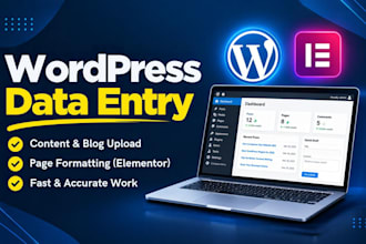 do wordpress data entry, content upload, and elementor data entry