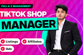 be your tiktok shop manager and virtual assistant for complete shop growth