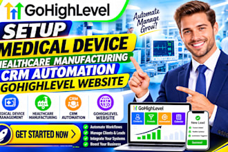 setup medical device healthcare manufacturing crm automation gohighlevel website