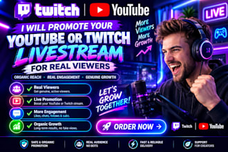 promote your youtube or twitch livestream for real viewers organic reach growth