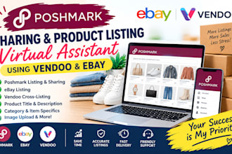 be your poshmark sharing  product listing virtual assistant using vendoo ebay