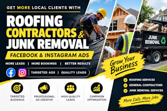 generate roofing, contractor and junk removal leads with facebook ads