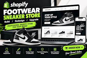 build or redesign modern shopify footwear,sneaker and ecommerce store for brands