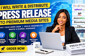 write and distribute press release to premium media sites