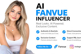 create ai influencer model , ai character for fanvue instagram influencer model