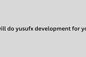 do yusufx development for you
