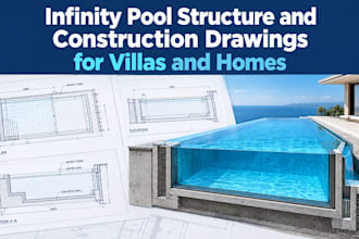 design infinity pool structure and construction drawings for villas and homes