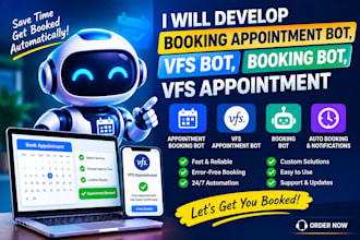 develop booking appointment bot,vfs bot,booking bot,vfs appointment