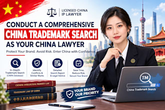 conduct a comprehensive china trademark search as your china lawyer