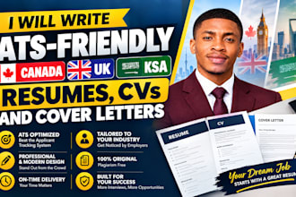 write ats friendly canada UK and ksa resumes, cvs and cover letters