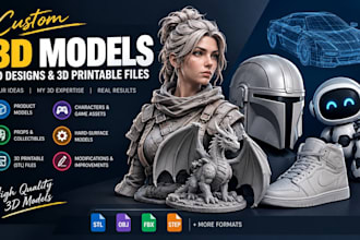create custom 3d models, 3d designs and 3d printable files