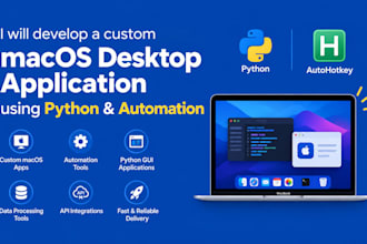 develop macos desktop application, python app, gui, automation and utility softw
