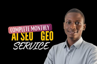 provide monthly GEO aeo and ai SEO optimization