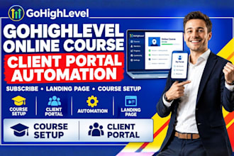 create gohighlevel online course client portal automation subscribe landing page