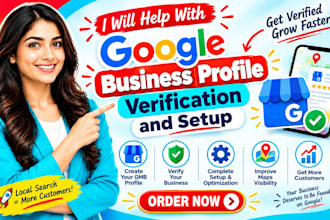 assist with gmb  profile verification, gmb setup, gmb listing  and gmb optimize