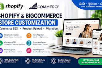customize bigcommerce store shopify website ecommerce SEO product upload expert