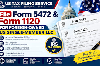 file form 5472 and form 1120 for foreign owned US llc