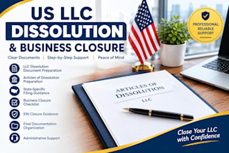 dissolve your US llc and prepare business closure documents