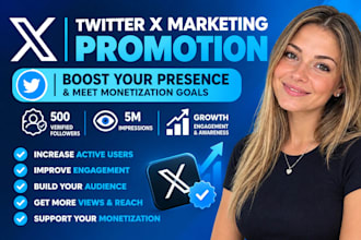 do twitter x marketing and promotion to complete x impression and monetization