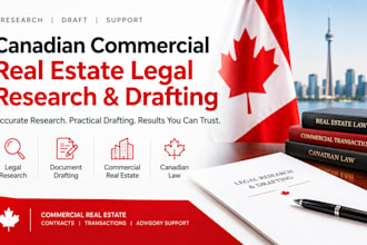 provide canadian commercial real estate legal research and drafting