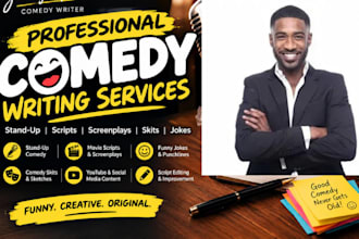 write stand up comedy script, funny story, speech, skit and scriptwriting