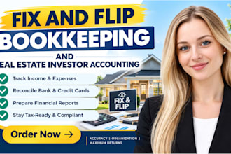 do fix and flip bookkeeping and real estate investor accounting