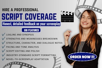 provide script coverage, screenplay feedback analysis, editing notes for film TV