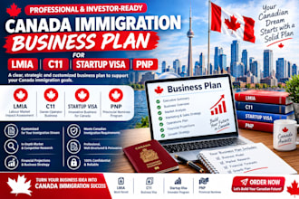 write canada immigration business plan for lmia, c11, startup visa, pnp
